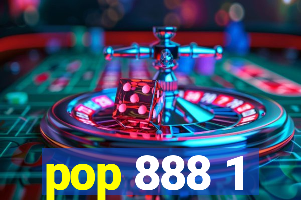 pop 888 1